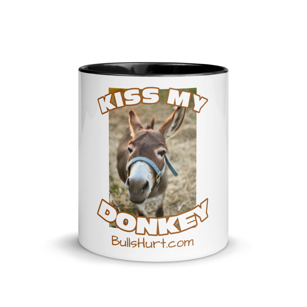 Kiss My Donkey - White Mug with Color Inside