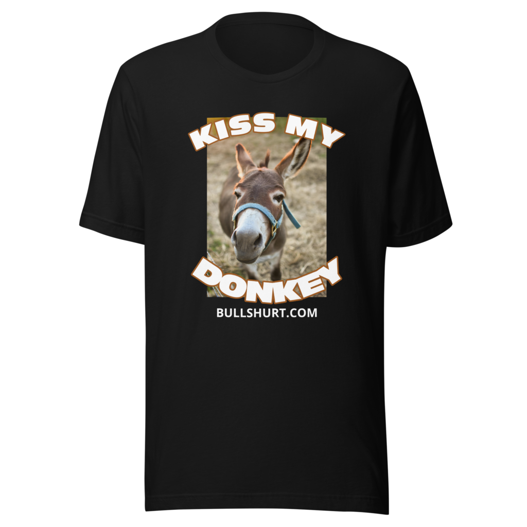 Kiss My Donkey - Black Unisex T-Shirt