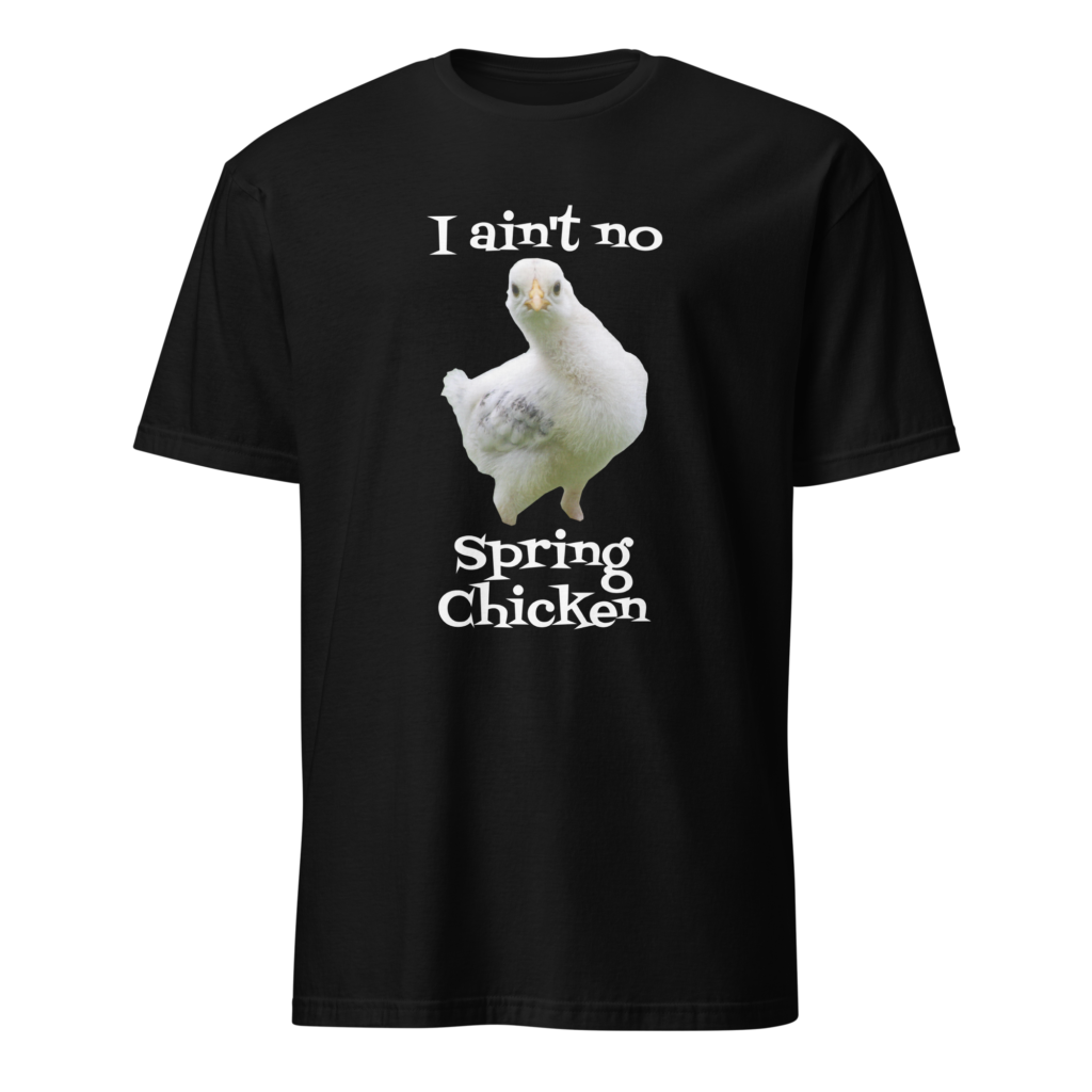 Spring Chicken, White Text - Short-Sleeve Unisex T-Shirt