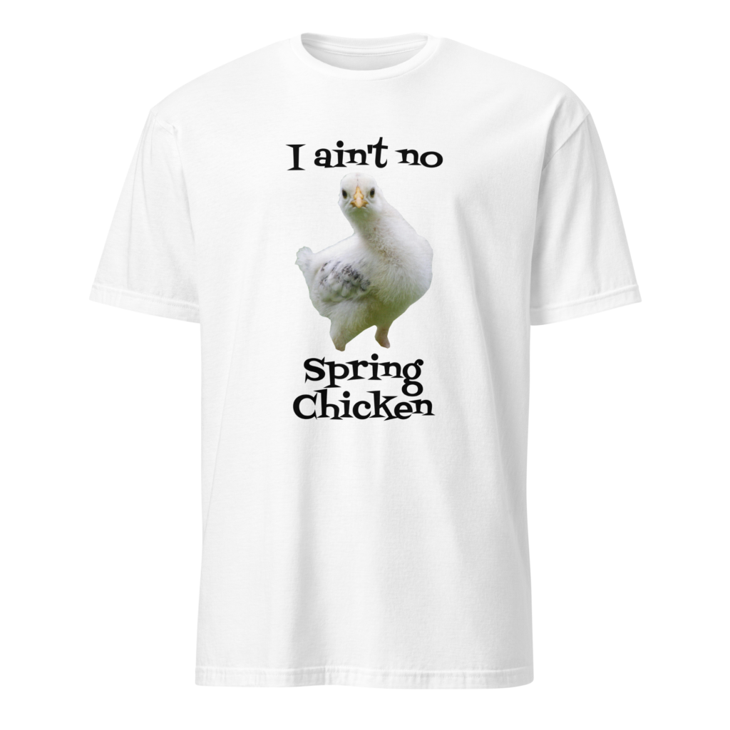 Spring Chicken - Short-Sleeve Unisex T-Shirt