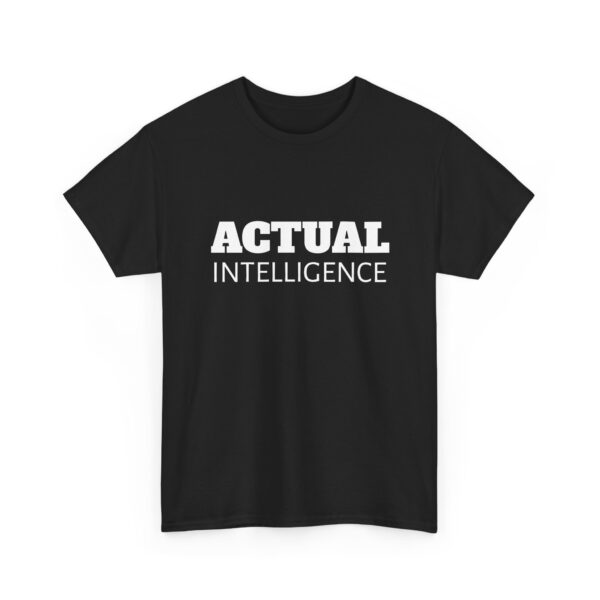 Actual Intelligence - White on Unisex Heavy Cotton Tee - Image 31